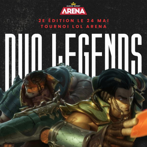 Duo Legends (Tournoi Arena LoL)
